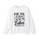 Faith Culture - Isaiah 63:16 - For You, O Lord, You Are Our Father - Christian Unisex Heavy Blend™ Crewneck Sweatshirt White