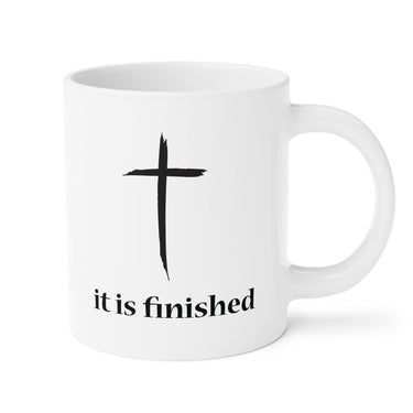Faith Culture - It is Finished - Christian Coffee or Tea Ceramic Mug (11oz5oz0oz) 20oz White