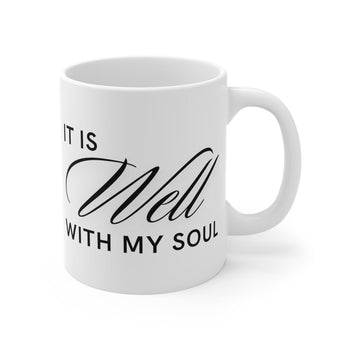 Faith Culture - It is well with my soul - Christian Ceramic Coffee Mug (11oz) 11oz White