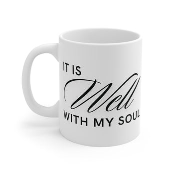 Faith Culture - It is well with my soul - Christian Ceramic Coffee Mug (11oz)