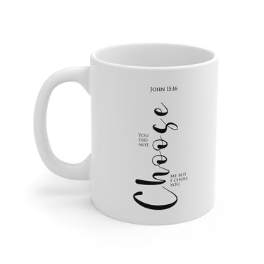 Faith Culture - John 15:16 Christian Ceramic Mugs (11oz)