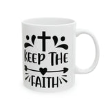 Faith Culture - Keep The Faith - 1 Timothy 6:12 Christian Ceramic Coffee Mug, 11oz 11oz