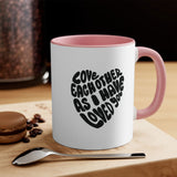 Faith Culture - Love Each Other as I Have Loved You Christian Accent Coffee Mug