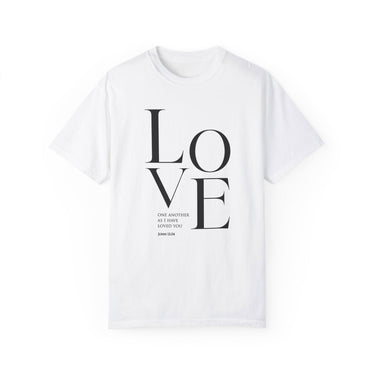 Love One Another John 13:34 Christian Unisex Garment-Dyed T-shirt