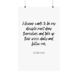 Faith Culture - Luke 9:23 Poster - Christian Wall Art - Deny Yourself and Follow Jesus Decor