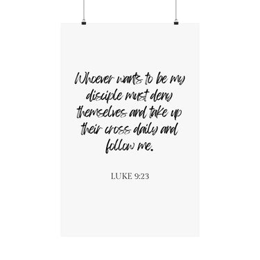 Faith Culture - Luke 9:23 Poster - Christian Wall Art - Deny Yourself and Follow Jesus Decor