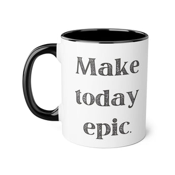Faith Culture - Make Today Epic - Christian Thanksgiving Accent Mug, 11oz Black 11oz