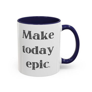 Faith Culture - Make Today Epic Christian Thanksgiving Accent Coffee Mug, 11oz and 15oz 11oz Navy