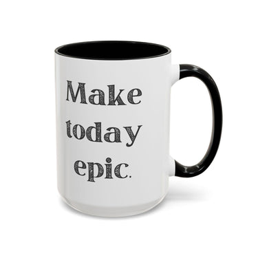 Faith Culture - Make Today Epic Christian Thanksgiving Accent Coffee Mug, 11oz and 15oz 15oz Black