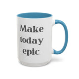 Faith Culture - Make Today Epic Christian Thanksgiving Accent Coffee Mug, 11oz and 15oz 15oz Light Blue