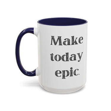 Faith Culture - Make Today Epic Christian Thanksgiving Accent Coffee Mug, 11oz and 15oz