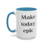 Faith Culture - Make Today Epic Christian Thanksgiving Accent Coffee Mug, 11oz and 15oz