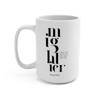 Faith Culture - Mightier Than the Waves Ceramic Christian Coffee Mug, Psalm 93:4, 15oz