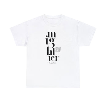 Faith Culture - Mighty God Psalm 93:4 - Christian Unisex Heavy Cotton Tee