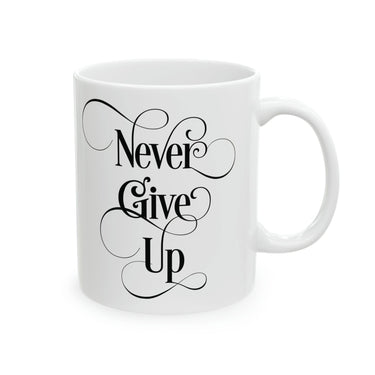 Faith Culture - Never Give Up - Christian Ceramic Coffee Mug 11oz 11oz