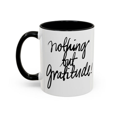 Faith Culture - Nothing But Gratitude Christian Thanksgiving Accent Coffee Mug, 11oz and 15oz