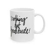 Faith Culture - Nothing but Gratitude - Christian Thanksgiving Mug, 11oz and 15oz