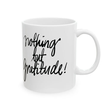 Faith Culture - Nothing but Gratitude - Christian Thanksgiving Mug, 11oz and 15oz