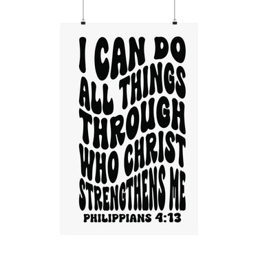 Faith Culture - Philippians 4:13 Poster - Christian Wall Art - I Can Do All Things Decor
