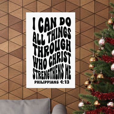 Faith Culture - Philippians 4:13 Poster - Christian Wall Art - I Can Do All Things Decor
