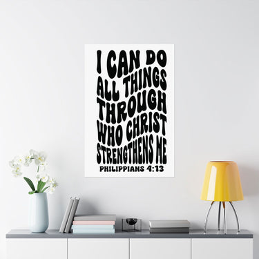 Faith Culture - Philippians 4:13 Poster - Christian Wall Art - I Can Do All Things Decor