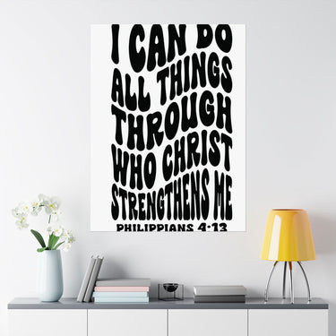 Faith Culture - Philippians 4:13 Poster - Christian Wall Art - I Can Do All Things Decor