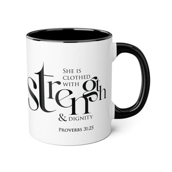 She Is Clothed with Strength and Dignity Accent Mug | Proverbs 31:25 Black 11oz