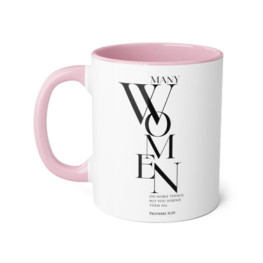 Faith Culture - Proverbs 31:29 - Christian Accent Coffee Mug (11oz)