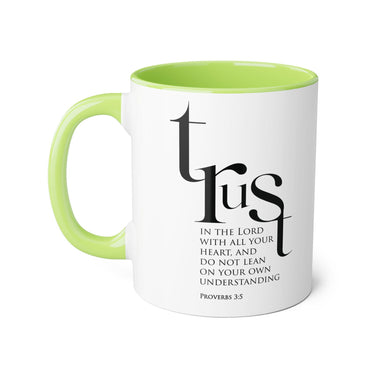 Faith Culture - Proverbs 3:5 - Christian Accent Coffee Mug (11oz)