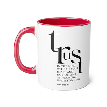 Faith Culture - Proverbs 3:5 - Christian Accent Coffee Mug (11oz)