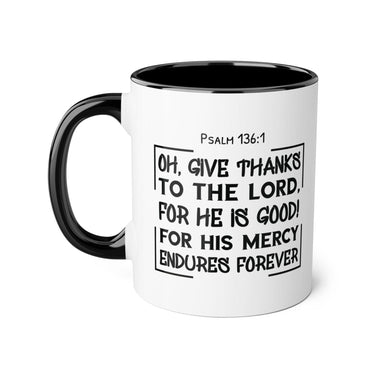 Faith Culture - Psalm 136:1 - Give Thanks to the Lord - Christian Thanksgiving Accent Mug, 11oz Black 11oz