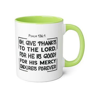 Faith Culture - Psalm 136:1 - Give Thanks to the Lord - Christian Thanksgiving Accent Mug, 11oz