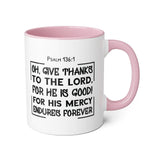 Faith Culture - Psalm 136:1 - Give Thanks to the Lord - Christian Thanksgiving Accent Mug, 11oz