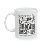 Faith Culture - Psalm 150:6 - Christian Ceramic Coffee Mug, 11oz
