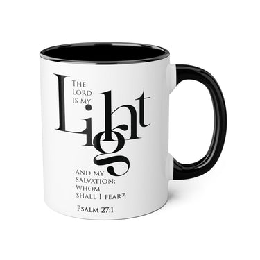 Faith Culture - Psalm 27:1 - Christian Accent Coffee Mug (11oz) Black 11oz