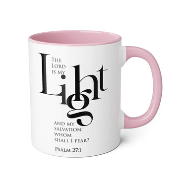 Faith Culture - Psalm 27:1 - Christian Accent Coffee Mug (11oz) Pink 11oz