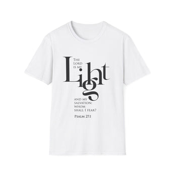 The Lord Is My Light T-Shirt | Psalm 27:1 Christian Apparel