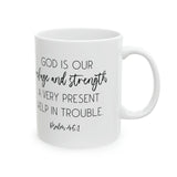 Faith Culture - Psalm 46:1 - Christian Ceramic Coffee Mug, 11oz