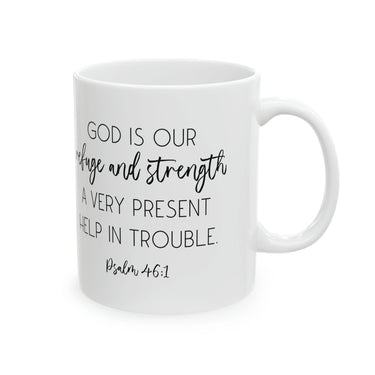 Faith Culture - Psalm 46:1 - Christian Ceramic Coffee Mug, 11oz