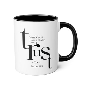 Faith Culture - Psalm 56:3 - Christian Accent Coffee Mug (11oz) Black 11oz