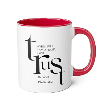 Faith Culture - Psalm 56:3 - Christian Accent Coffee Mug (11oz) Red 11oz