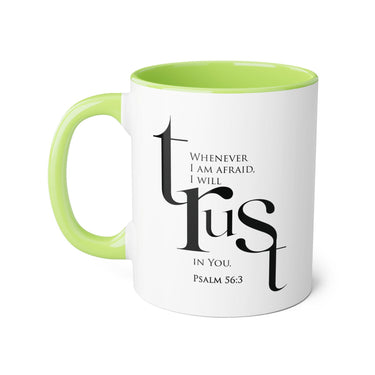 Faith Culture - Psalm 56:3 - Christian Accent Coffee Mug (11oz)