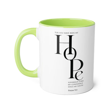 Faith Culture - Psalm 71:5 - Christian Accent Coffee Mug (11oz)