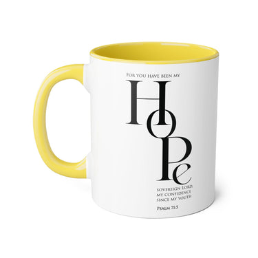Faith Culture - Psalm 71:5 - Christian Accent Coffee Mug (11oz)