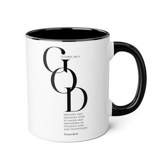 Faith Culture - Psalm 86:15 - Christian Accent Coffee Mug (11oz) Black 11oz