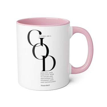 Faith Culture - Psalm 86:15 - Christian Accent Coffee Mug (11oz) Pink 11oz