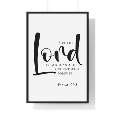 Faith Culture - Redeeming Love - Psalm 100:5 - Christian Wall Art 24″ x 36″ Black