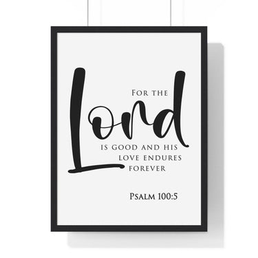 Faith Culture - Redeeming Love - Psalm 100:5 - Christian Wall Art 18″ x 24″ Black