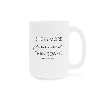 Faith Culture - She is Far More Precious than Jewels Proverbs 31:10 Christian Ceramic Mug (11oz5oz0oz) 15oz White