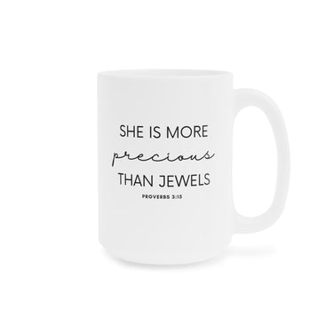 Faith Culture - She is Far More Precious than Jewels Proverbs 31:10 Christian Ceramic Mug (11oz5oz0oz) 15oz White